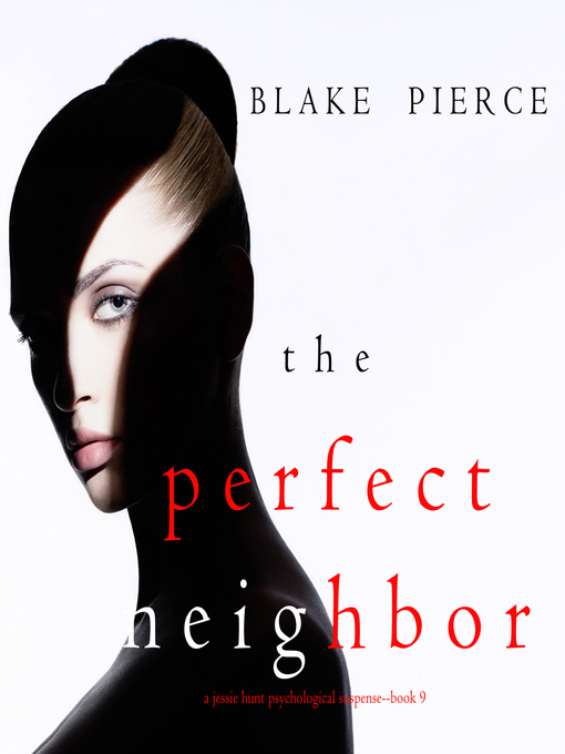 Title details for The Perfect Neighbor by Blake Pierce - Wait list